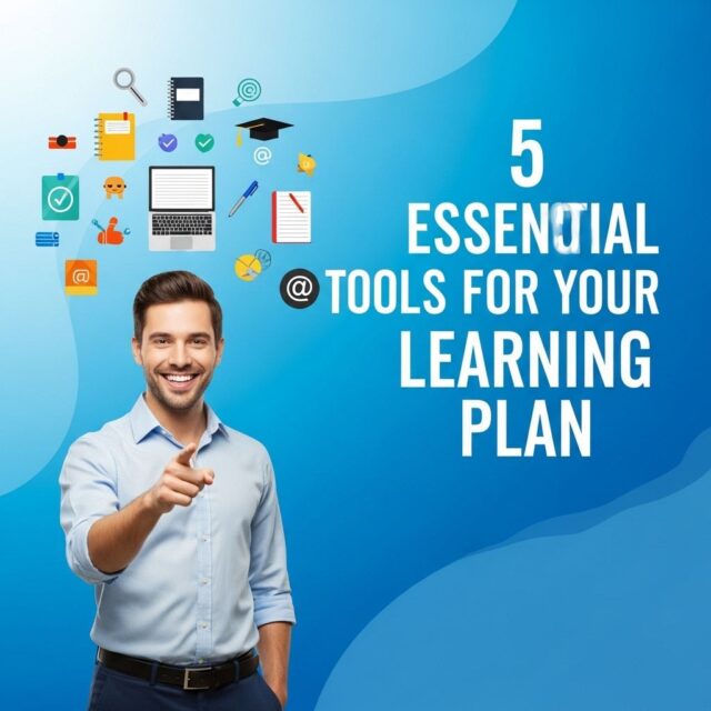 5 Essential Tools to Enhance Your Learning Plan - 99Effects