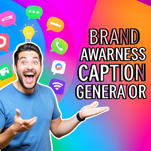 Brand Awareness Caption Generator